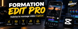Formation EDIT PRO – Maîtrise le montage vidéo CapCut