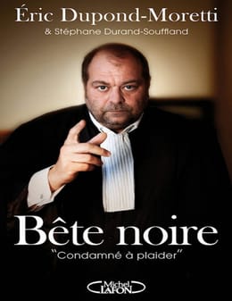 BÊTE NOIRE (Condamné à plaider)