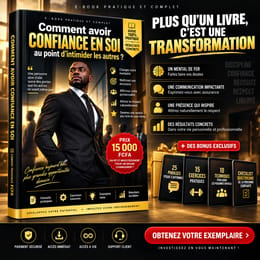 COMMENT AVOIR CONFIANCE EN SOI AU POINT D’INTIMIDER LES AUTRES