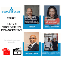 ECOLE DE LA VIE - SERIE 1 - Pack 2 - Trouver un financement