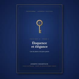 Clé 6 · Éloquence et élégance
