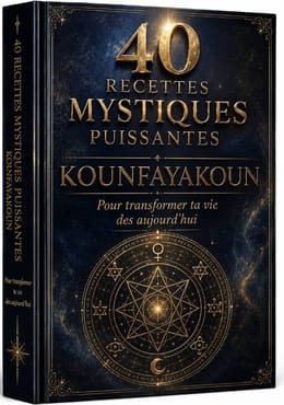 40 secrets spirituel puissant kounfayakoun