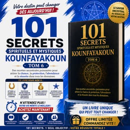 101 SECRETS MYSTIQUES ET SPIRITUELS KOUN FAYA KOUN
