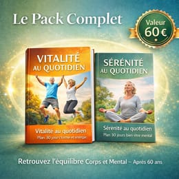 Sérénité + Vitalité — Le pack complet pour retrouver l'équilibre après 60 ans