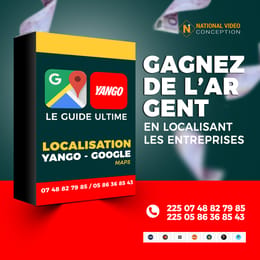 GAGNEZ DE L'ARGENT GRÂCE À GOOGLE MAPS & YANGO