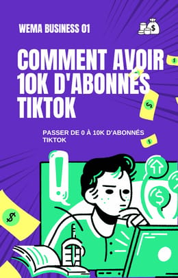 Comment avoir 10k d'abonnés tiktok