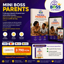 Mini Boss Parents — 9 clés pour élever un enfant qui vous écoute, sans crier, sans menacer.