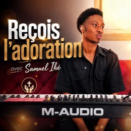 Talk Music en Fa/Fa#/Sol & Reçois l’adoration (Tutoriel Complet) avec Samuel Ihé