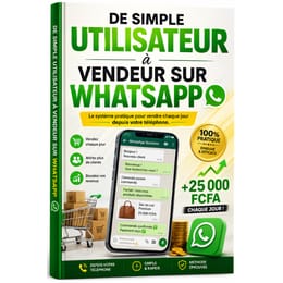 DE SIMPLE UTILISATEUR à VENDEUR SUR  WHATSAPP