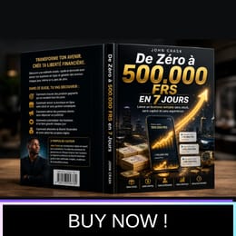 De Zéro à 500.000frs  en 7 Jours