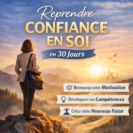 Reprendre Confiance en Soi en 30 Jours