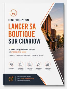 MINI FORNATION : LANCER SA BOUTIQUE SUR CHARIOW