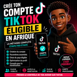 Comment Créer Un Compte Tiktok Monétiser Eligible en Afrique