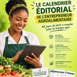 LE CALENDRIER EDITORIAL DE L'ENTREPRENEUR AGROALIMENTAIRE