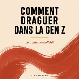 Comment draguer dans la Gen Z