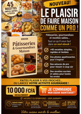 Gagné ton premier 1 000 000 FCFA avec l'Ebook “Pâtisseries & Gourmandises Maison”