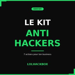 Le Kit Anti-Hackers - Protège ton business en 60 minutes