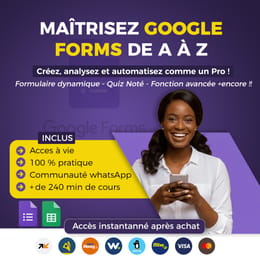Maîtrisez Google Forms de A à Z : créez, analysez et automatisez comme un Pro !