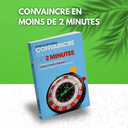 Convaincre en moins de 02 minutes