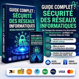 Guide Complet : Sécurité des Réseaux Informatiques - Protégez vos Données