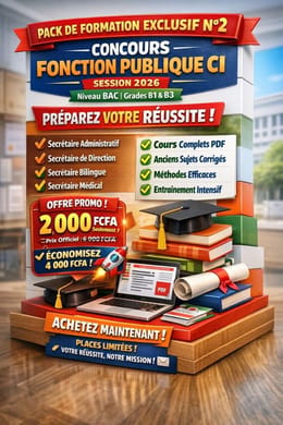 PACK DE FORMATION N°2 CONCOURS FONCTION PUBLIQUE CI – SESSION 2026  Niveau BAC | Grades B1 & B3