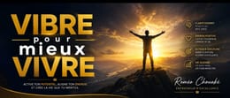 VIBRE POUR MIEUX VIVRE
