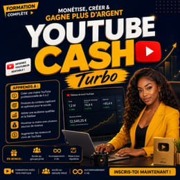 YouTube Cash Turbo : L'ultime Formation Pour Générer des Revenus Récurent
