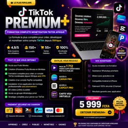 TikTok Premium+ – Formation Complète Monétisation TikTok Afrique