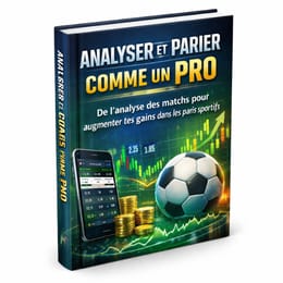 ANALYSER ET PARIER COMME UN PRO