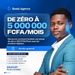 Découvrez comment Godwin est passé de zéro à 5M Fcfa/mois avec Les Produits Digitaux