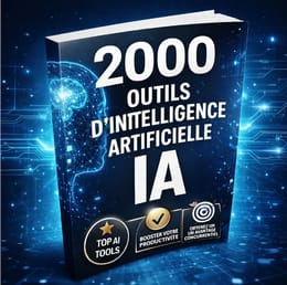 1500 OUTILS D’INTELLIGENCE ARTIFICIELLE POUR TRANSFORMER VOTRE VIE