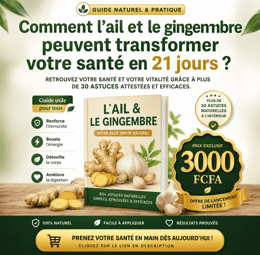 Comment l'Ail et le Gingembre peuvent transformer votre santé en 21 jours