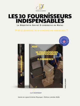 LES 30 FOURNISSEURS INDISPENSABLES AU MAROC
