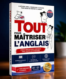 Parle, Comprends et Écris l'Anglais Couramment — même si tu pars de Zéro