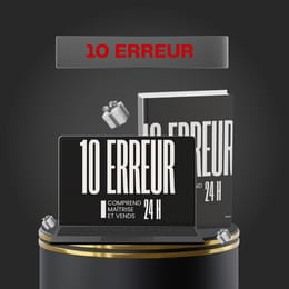 10 ERREUR qui T'EMPÊCHE DE VENDRE DÉCOUVRE ET CORRIGE LES MAINTENANT