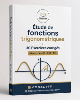 30 exercices corrigés sur Étude de fonctions trigonométriques
