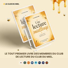 Une lecture mielleuse — Ce que les livres ont fait de nous