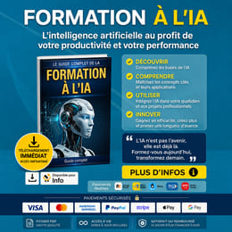 FORMATION À L’IA – Le Guide Pratique pour Maîtriser l’Intelligence Artificielle