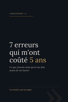 7 erreurs qui m’ont couté 5ans
