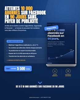 Atteins 10 000 abonnés Facebook en 90 jours : Guide complet
