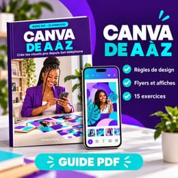 Canva de A à Z : crée tes visuels pro depuis ton téléphone