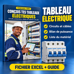 Conçois tes tableaux électriques (fichier Excel + guide)