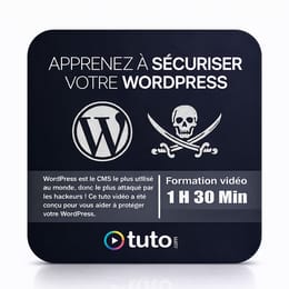 Apprenez à sécuriser votre WordPress