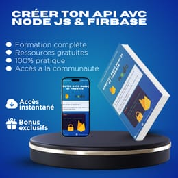 Deviens développeur backend en créant des API avec Node.js  et Firebase – Le Guide Complet