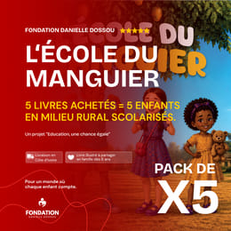 PACK DE 5 LIVRES - L'École du Manguier — 5 livres achetés = 5 enfants un milieu rural scolarisés
