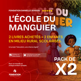 PACK DE 2 LIVRES - L'École du Manguier — 2 livres achetés = 2 enfants un milieu rural scolarisés