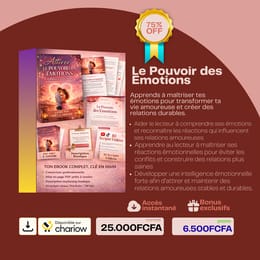 📘 Le Pouvoir des Émotions : Comment Avoir le Contrôle et Transformer Ta Vie Amoureuse