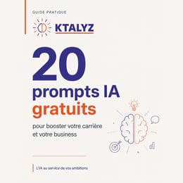20 prompts IA gratuits pour booster votre carrière et votre business