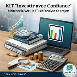 Kit "Investir avec Confiance": Maîtrisez la VAN, le TRI et l'analyse de projets