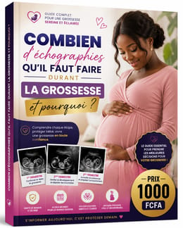 COMBIEN D'ÉCHOGRAPHIE QU'IL FAUT FAIRE DURANT LA GROSSESSE ET POURQUOI ?